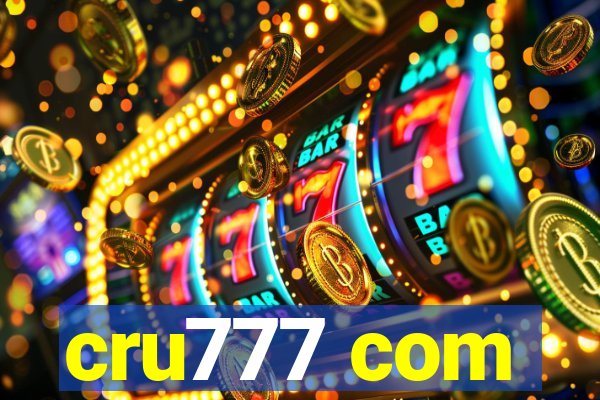 cru777 com